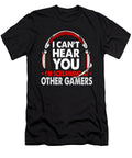 1 I Cant Hear You Im Screaming At Other Gamers Tinh Tran Le Thanh T-Shirt