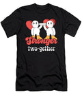 3 Valentines Couple Stronger Together Lifetime Partner Toms Store T-Shirt