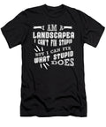 Im a Landscaper I Cant Fix Stupid But I Can Fix What Stupid Does Orange Pieces T-Shirt