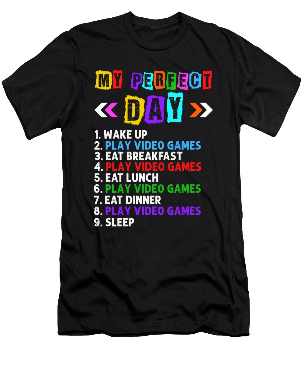 My Perfect Day Gift David Schuele Art T-Shirt