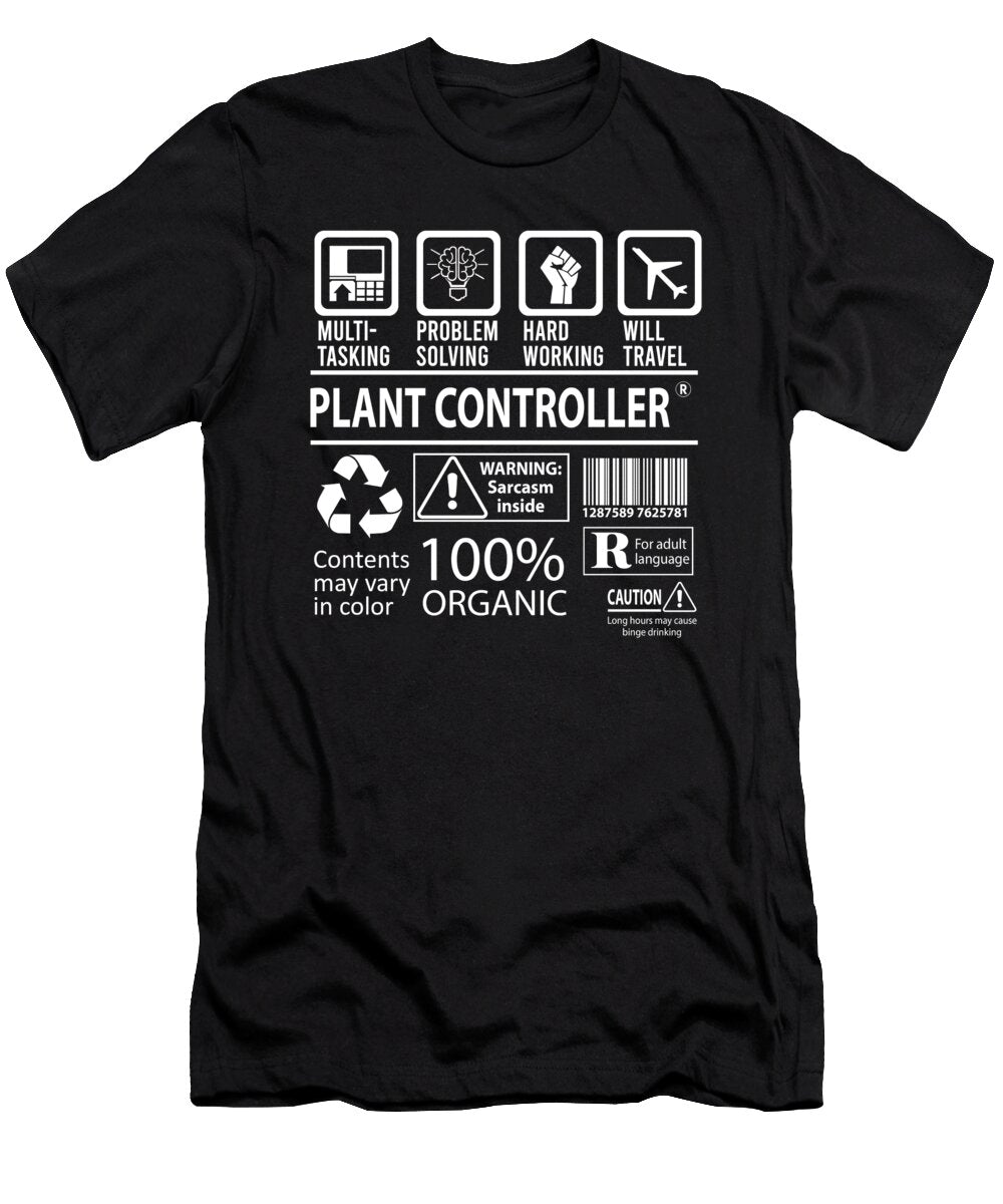 Plant Controller Multitasking Job Title Gift Item Shi Hu Kang T-Shirt