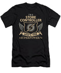 Store Controller What Is Your Superpower Job Gift Item Shi Hu Kang T-Shirt