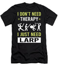 Therapy Larp Larping Rpg Roleplay Roleplaying Role Playing Petrona Romero T-Shirt