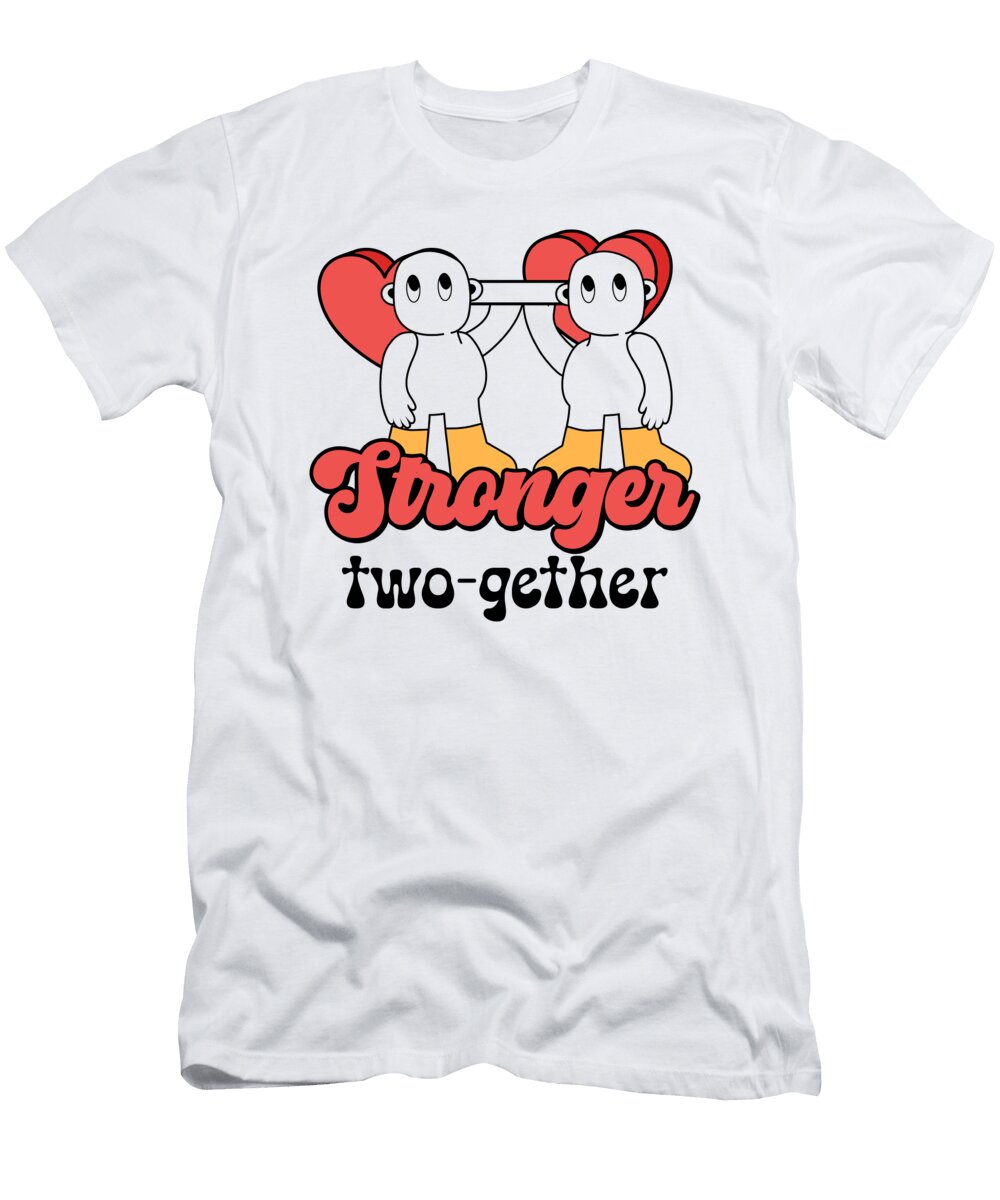 Valentines Couple Stronger Together Lifetime Partner Toms Store T-Shirt